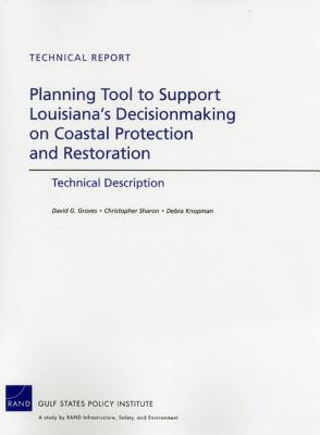 Planning Tool to Support Louisiana's Decisionmaking on Coastal Protection and Restoration magazine reviews