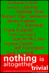 Nothing Is Altogether Trivial: An Anthology of Writing from the Edinburgh Review book written by Murdo MacDonald