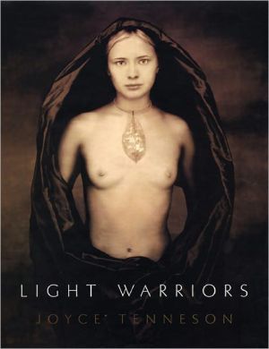 Light Warriors book written by Joyce Tenneson