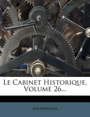 Le Cabinet Historique, Volume 26... magazine reviews