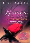 Woman, Thou Art Loosed! book written by T. D. Jakes