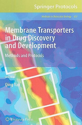 Membrane Transporters in Drug Discovery and Development: Methods and Protocols magazine reviews