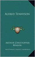 Alfred Tennyson book written by Arthur Christopher Benson