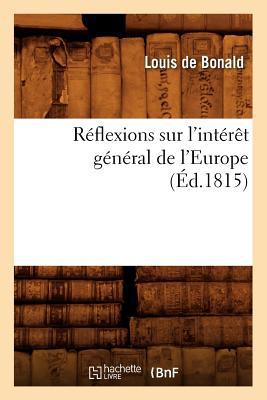 Reflexions Sur L'Interet General de L'Europe, (Ed.1815) magazine reviews