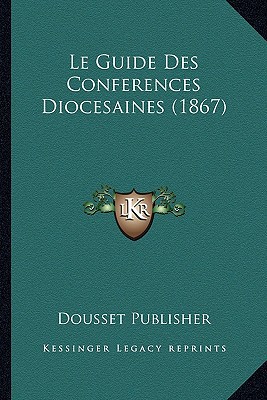 Le Guide Des Conferences Diocesaines magazine reviews