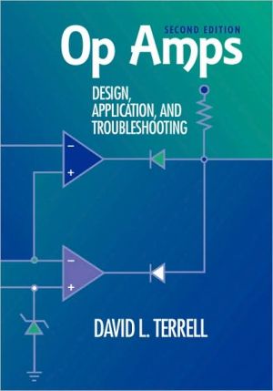 Op Amps: Design, Application, and Troubleshooting book written by David Terrell