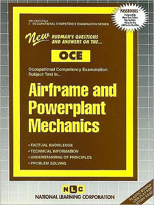 Airframe or Powerplant Mechanics book written by National Learning Corporation