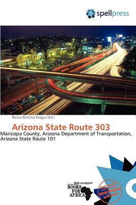 Arizona State Route 303 magazine reviews