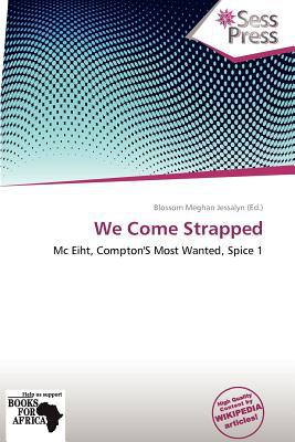 We Come Strapped magazine reviews