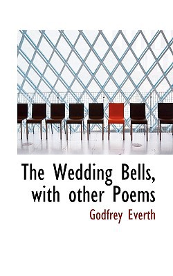 The Wedding Bells, with Other Poems magazine reviews