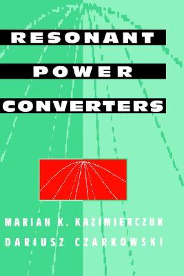 Resonant Power Converters magazine reviews