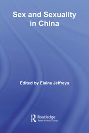 Sex and Sexuality in China book written by Elaine Jeffreys