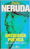 Antología poética written by Pablo Neruda
