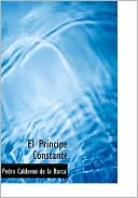 El príncipe constante book written by Pedro Calderon de la Barca