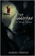 Woodsman, The book written by Steven Fechter