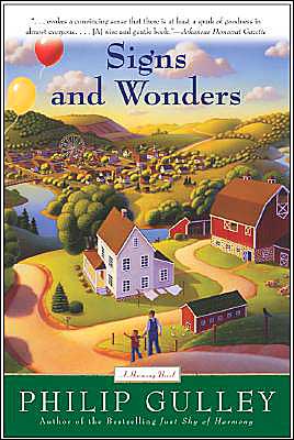 Signs and Wonders: A Harmony Novel book written by Philip Gulley