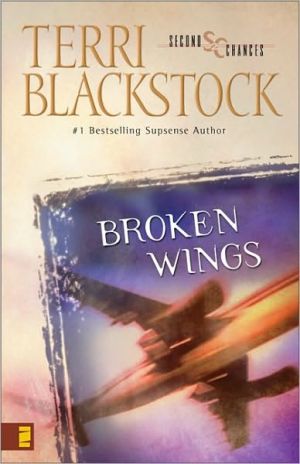 Broken Wings book written by Terri Blackstock
