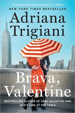 Brava, Valentine book written by Adriana Trigiani