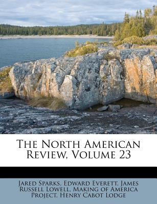 The North American Review, Volume 23 magazine reviews