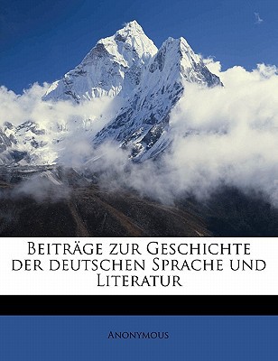 Beitrage Zur Geschichte Der Deutschen Sprache Und Literatur magazine reviews