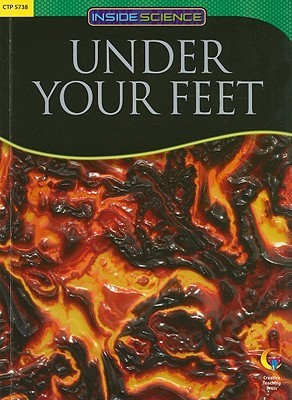UNDER YOUR FEET, INSIDE SCIENCE READERS (Inside Science magazine reviews