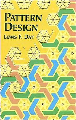 Pattern Design book written by Lewis Foreman Day