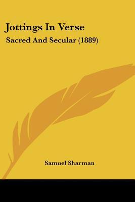 Jottings in Verse: Sacred and Secular magazine reviews