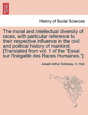 The Moral & Intellectual Diversity of Races, with Particular Reference to Their Respective Influence magazine reviews