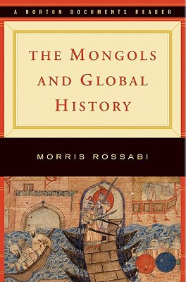Mongols And Global History book written by Morris Rossabi