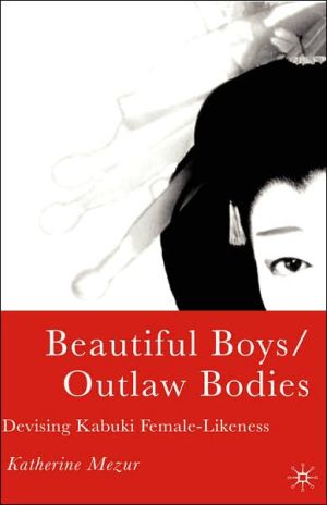 Beautiful Boys/Outlaw Bodies book written by Katherine Mezur