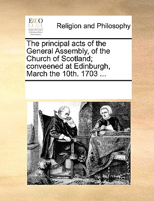 The Principal Acts of the General Assembly, of the Church of Scotland magazine reviews