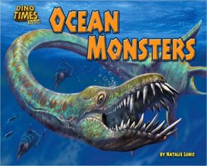 Ocean Monsters book written by Natalie Lunis