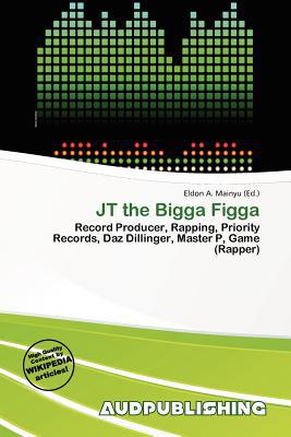 JT the Bigga Figga magazine reviews