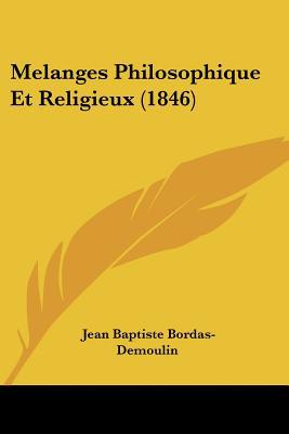 Melanges Philosophique Et Religieux magazine reviews