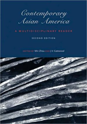 Contemporary Asian America (second edition): A Multidisciplinary Reader book written by J. V. Gatewood