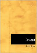 Dracula (Large Print Edition) book written by Bram Stoker