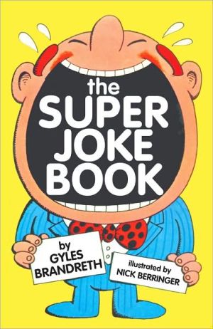 The Super Joke Book book written by Gyles Brandreth