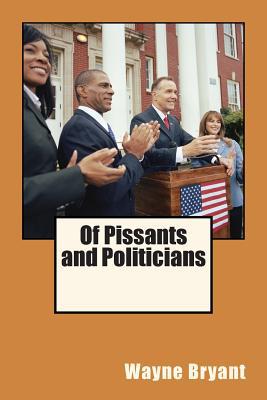 Of Piss Ants and Politicians magazine reviews