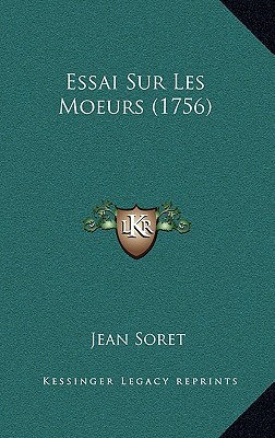 Essai Sur Les Moeurs (1756), , Essai Sur Les Moeurs (1756)