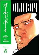 Old Boy, Volume 5 book written by Nobuaki Minegishi