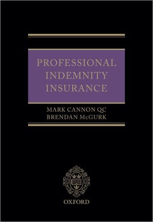 Professional Indemnity Insurance book written by Mark Cannon QC