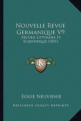 Nouvelle Revue Germanique V9 magazine reviews