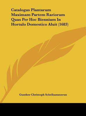 Catalogus Plantarum Maximam Partem Rariorum Quas Per Hoc Biennium in Hortulo Domestico Aluit magazine reviews