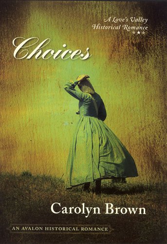Choices written by Carolyn Brown