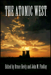 The Atomic West book written by Bruce Hevly