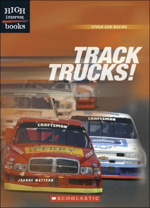 Track Trucks! (Stock Car Racing Series) book written by Joanne Mattern
