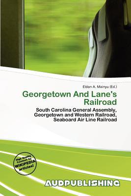 Georgetown and Lane's Railroad magazine reviews