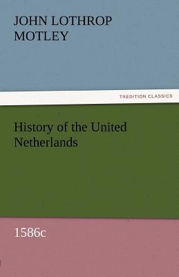 History of the United Netherlands, 1586c magazine reviews