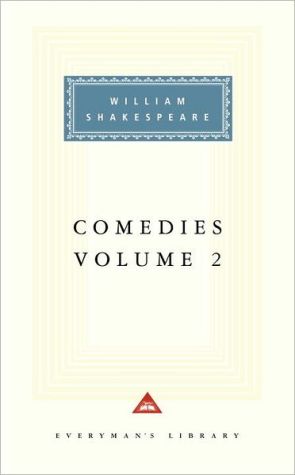 Comedies: Volume 2 (Everyman's Library) book written by William Shakespeare