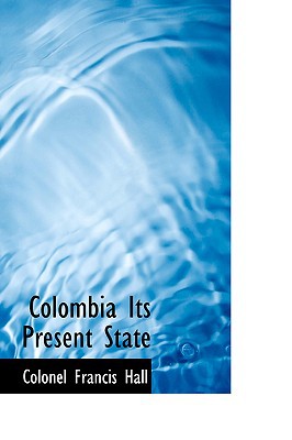 Colombia Its Present State magazine reviews
